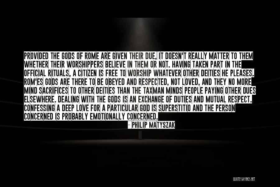 Respected Person Quotes By Philip Matyszak Respected Person Quotes By Philip Matyszak
