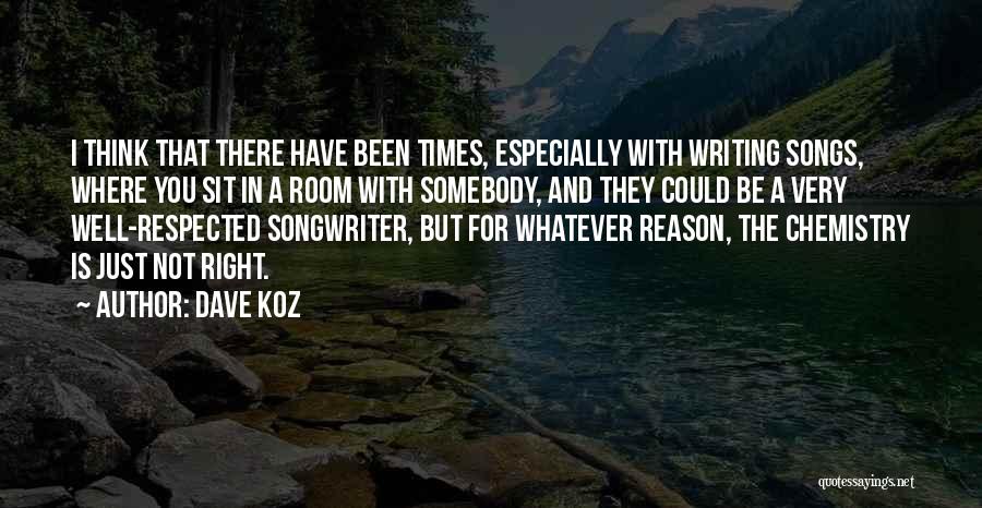 Respected Quotes By Dave Koz