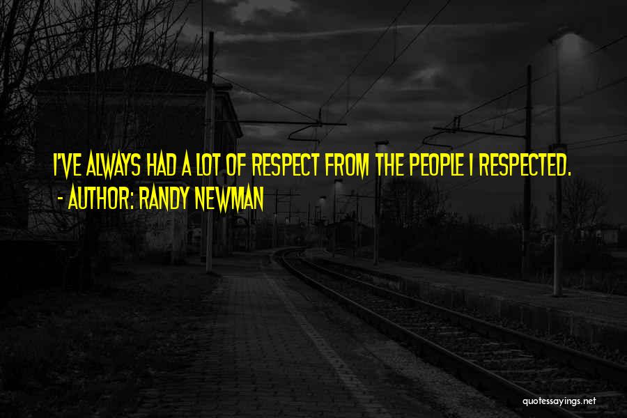 Respected Quotes By Randy Newman