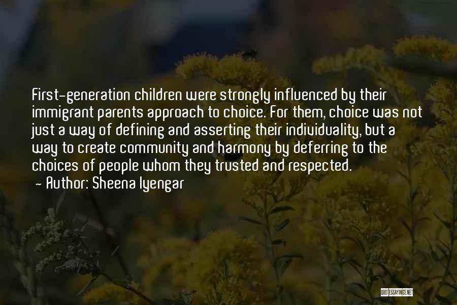 Respected Quotes By Sheena Iyengar