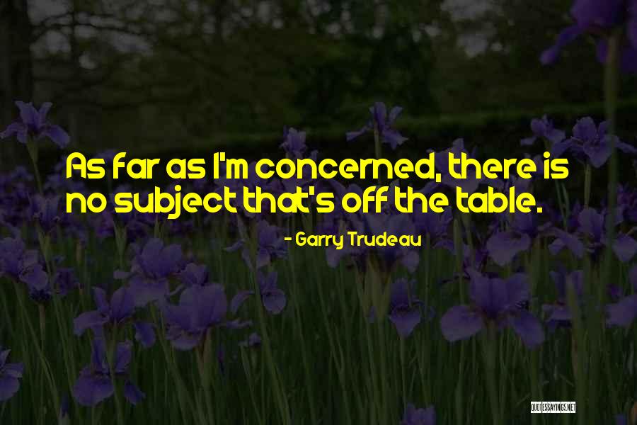 Respecter Of Person Quotes By Garry Trudeau Respecter Of Person Quotes By Garry Trudeau
