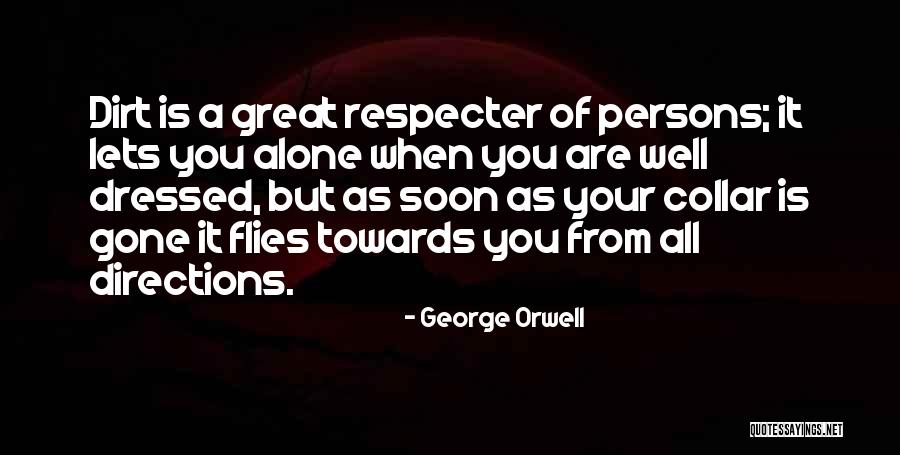 Respecter Quotes By George Orwell Respecter Quotes By George Orwell