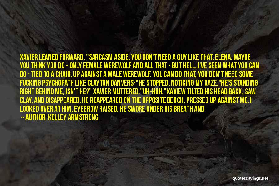 Respectful Guy Quotes By Kelley Armstrong
