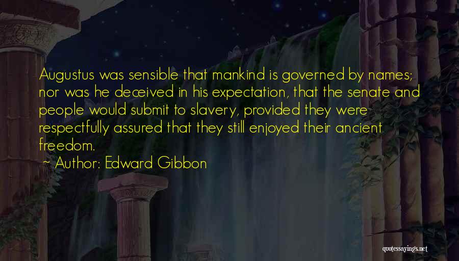 Respectfully Quotes By Edward Gibbon