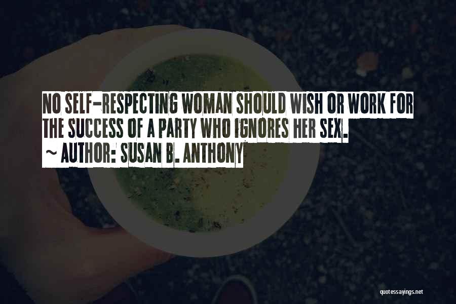 Respecting A Woman Quotes By Susan B. Anthony