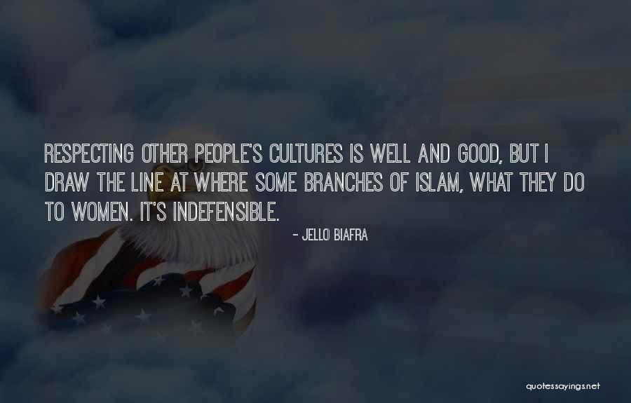 Respecting Cultures Quotes By Jello Biafra Respecting Cultures Quotes By Jello Biafra