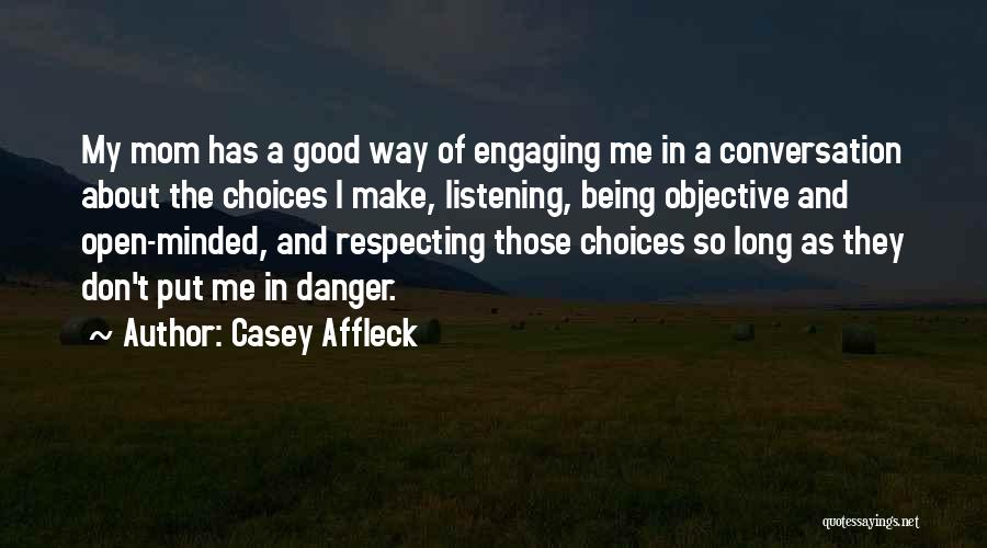 Respecting Each Other Quotes By Casey Affleck