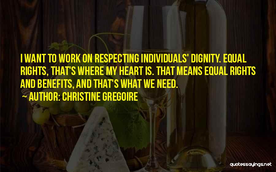 Respecting Individuals Quotes By Christine Gregoire