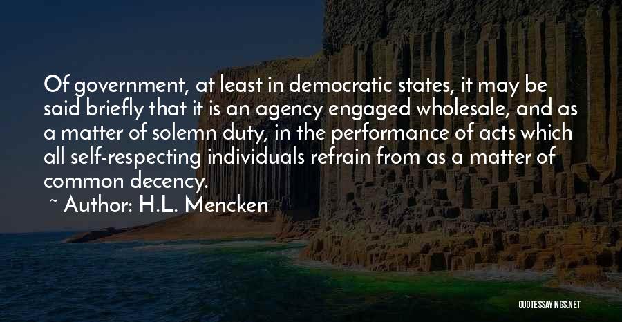 Respecting Individuals Quotes By H.L. Mencken