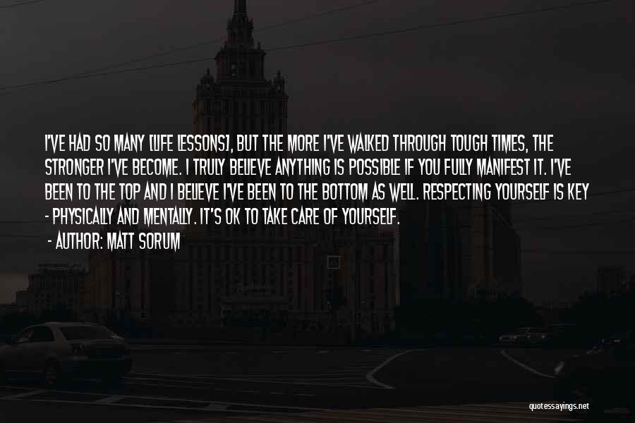 Respecting Life Quotes By Matt Sorum