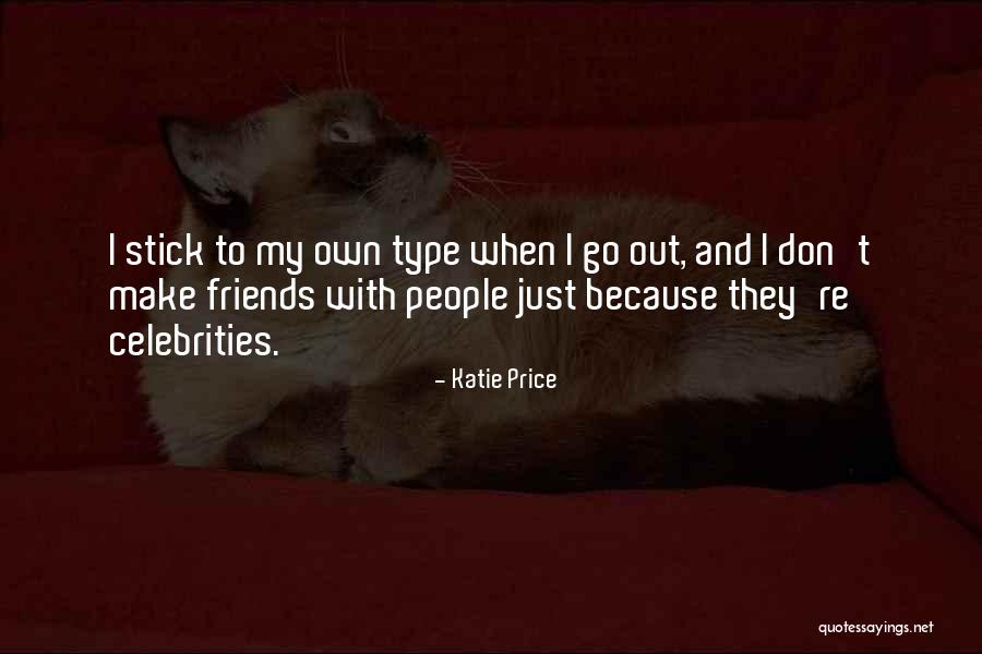 Respecting Moms Quotes By Katie Price Respecting Moms Quotes By Katie Price