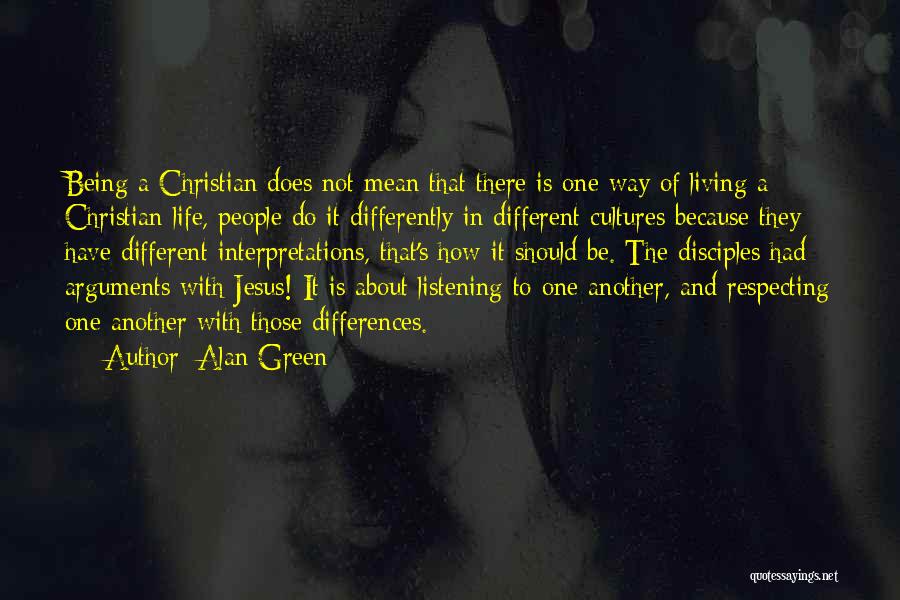 Respecting One Another Quotes By Alan Green