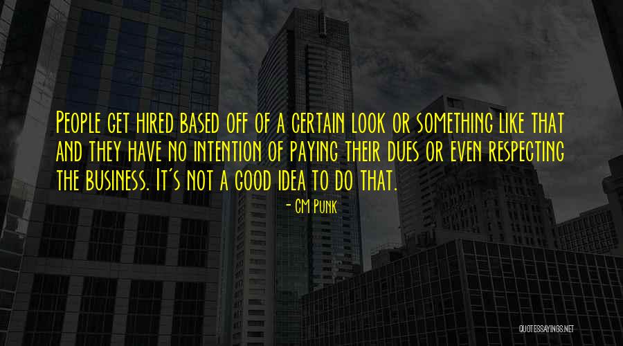 Respecting Others And Yourself Quotes By CM Punk Respecting Others And Yourself Quotes By CM Punk