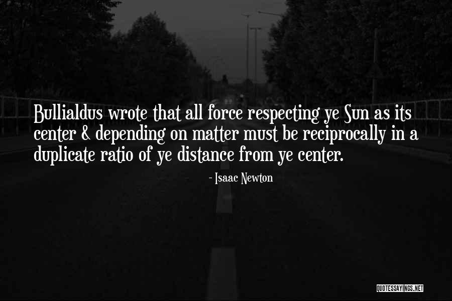 Respecting Others And Yourself Quotes By Isaac Newton Respecting Others And Yourself Quotes By Isaac Newton