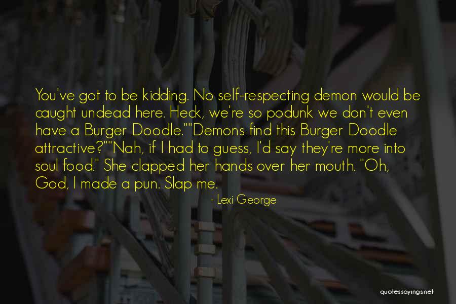 Respecting Others And Yourself Quotes By Lexi George Respecting Others And Yourself Quotes By Lexi George