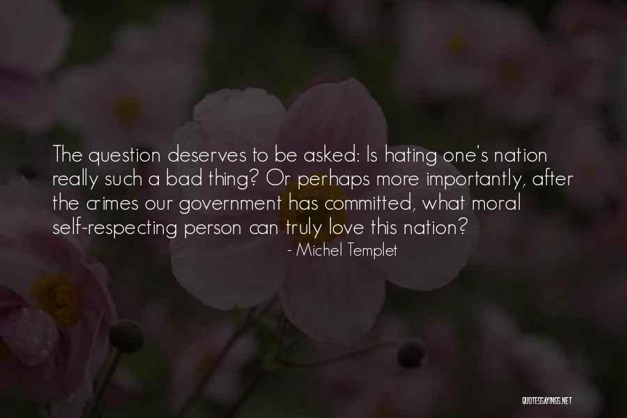 Respecting Others And Yourself Quotes By Michel Templet Respecting Others And Yourself Quotes By Michel Templet