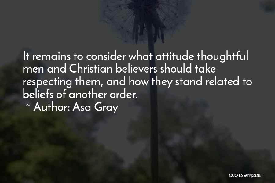 Respecting Others Beliefs Quotes By Asa Gray