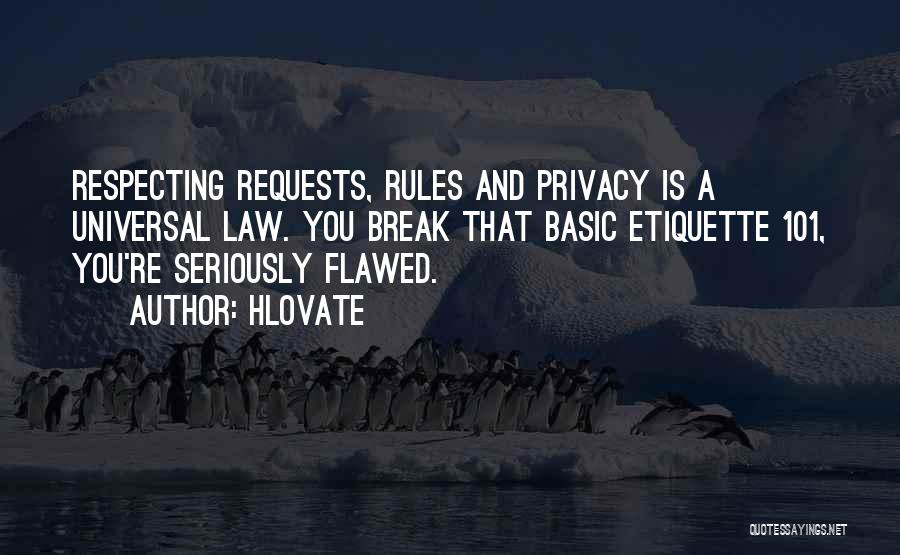 Respecting Others Privacy Quotes By Hlovate
