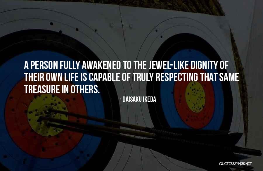 Respecting Others Quotes By Daisaku Ikeda Respecting Others Quotes By Daisaku Ikeda