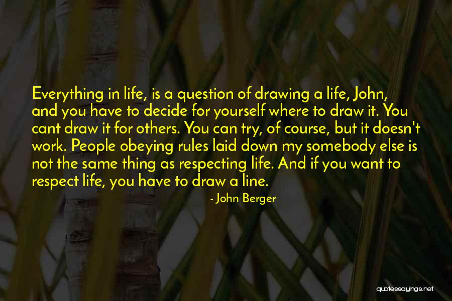 Respecting Others Quotes By John Berger Respecting Others Quotes By John Berger