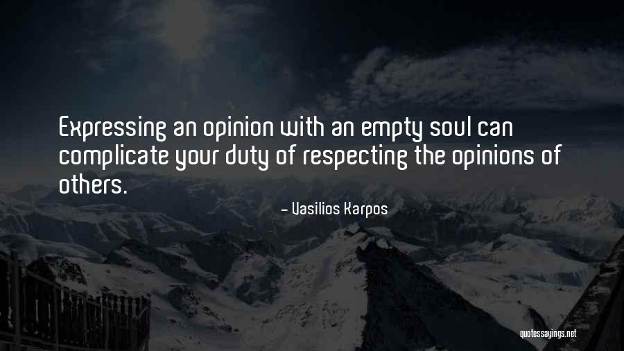 Respecting Others Quotes By Vasilios Karpos Respecting Others Quotes By Vasilios Karpos
