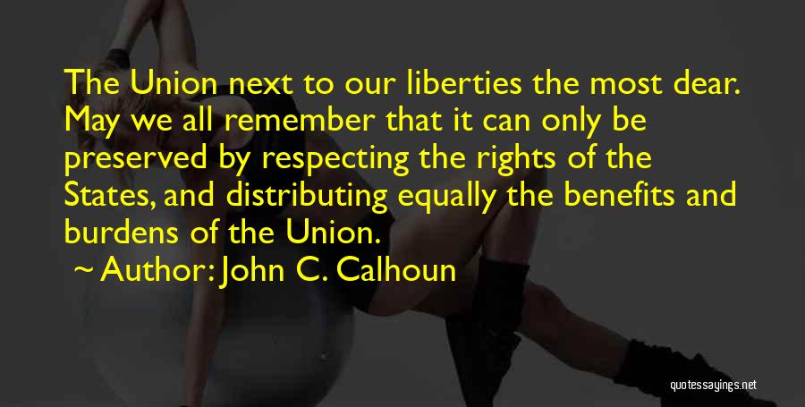 Respecting Others Rights Quotes By John C. Calhoun