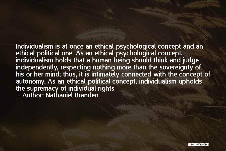 Respecting Others Rights Quotes By Nathaniel Branden