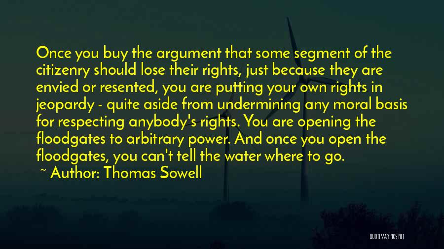 Respecting Others Rights Quotes By Thomas Sowell