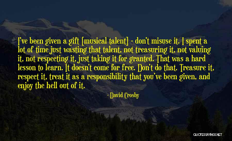 Respecting Others Time Quotes By David Crosby Respecting Others Time Quotes By David Crosby