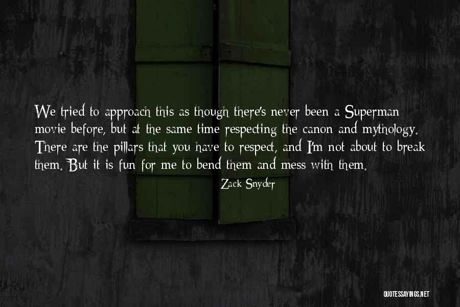 Respecting Others Time Quotes By Zack Snyder Respecting Others Time Quotes By Zack Snyder