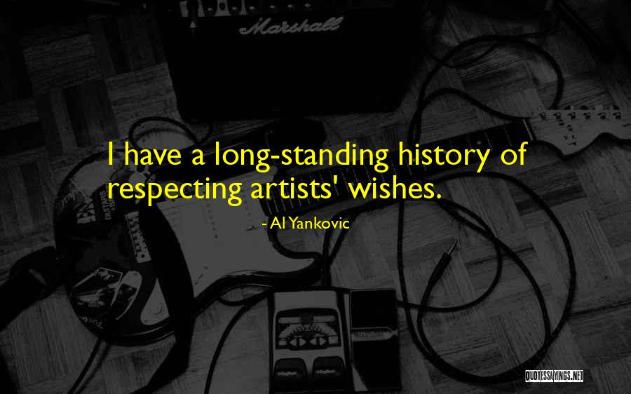 Respecting Others Wishes Quotes By Al Yankovic