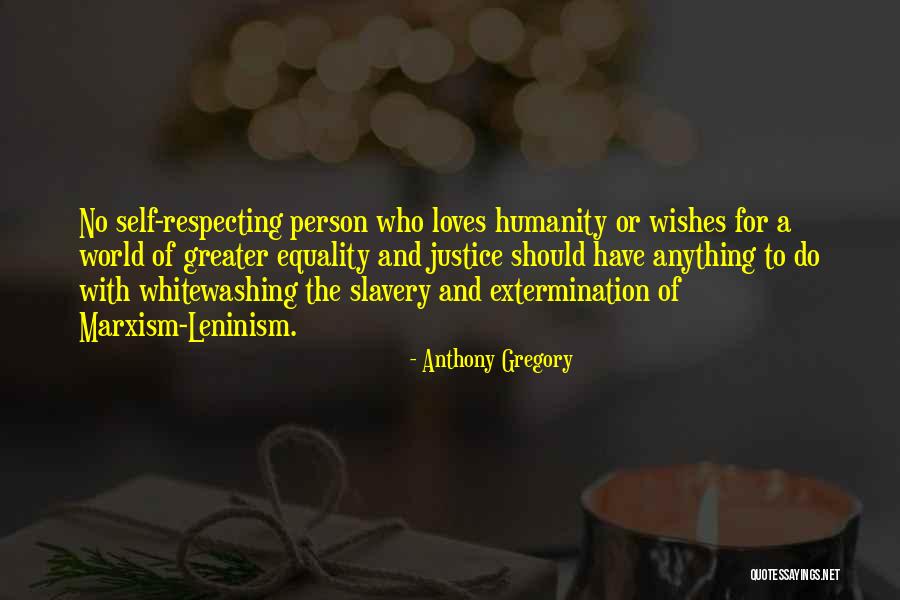Respecting Others Wishes Quotes By Anthony Gregory Respecting Others Wishes Quotes By Anthony Gregory