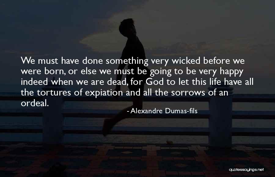 Respecting Parents In Islam Quotes By Alexandre Dumas-fils Respecting Parents In Islam Quotes By Alexandre Dumas-fils