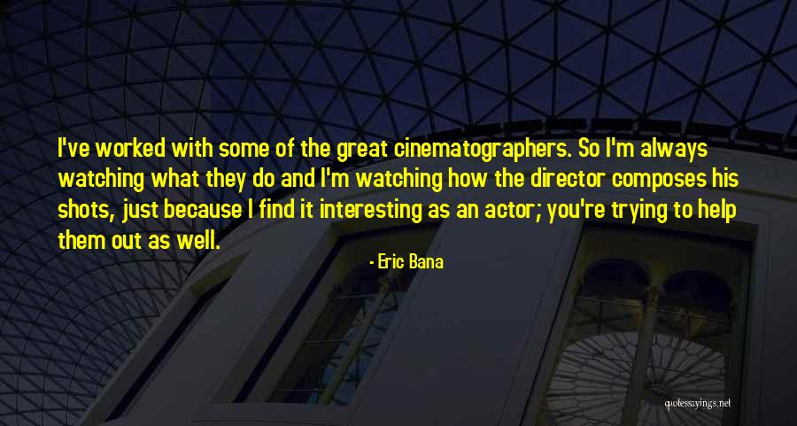 Respecting Teachers Quotes By Eric Bana Respecting Teachers Quotes By Eric Bana
