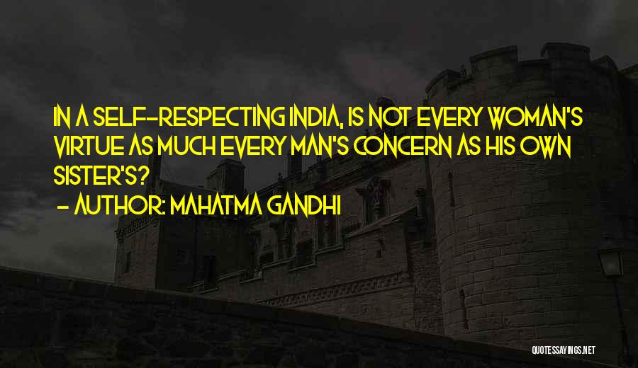 Respecting Your Woman Quotes By Mahatma Gandhi