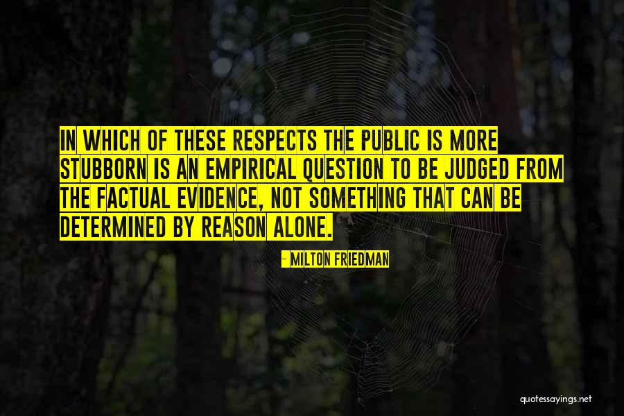 Respects Quotes By Milton Friedman Respects Quotes By Milton Friedman