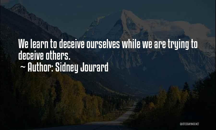 Respektieren Quotes By Sidney Jourard