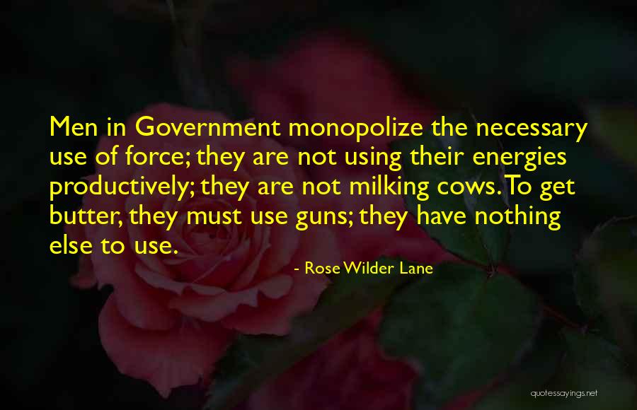 Respetada Quotes By Rose Wilder Lane Respetada Quotes By Rose Wilder Lane
