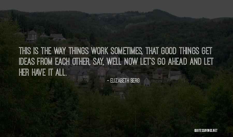 Respiraciones Profundas Quotes By Elizabeth Berg Respiraciones Profundas Quotes By Elizabeth Berg