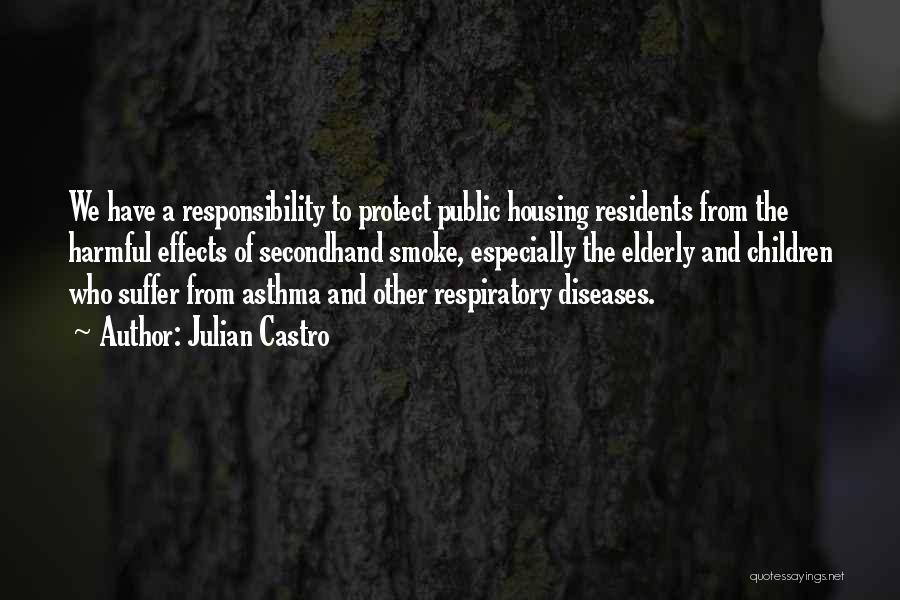 Respiratory Diseases Quotes By Julian Castro