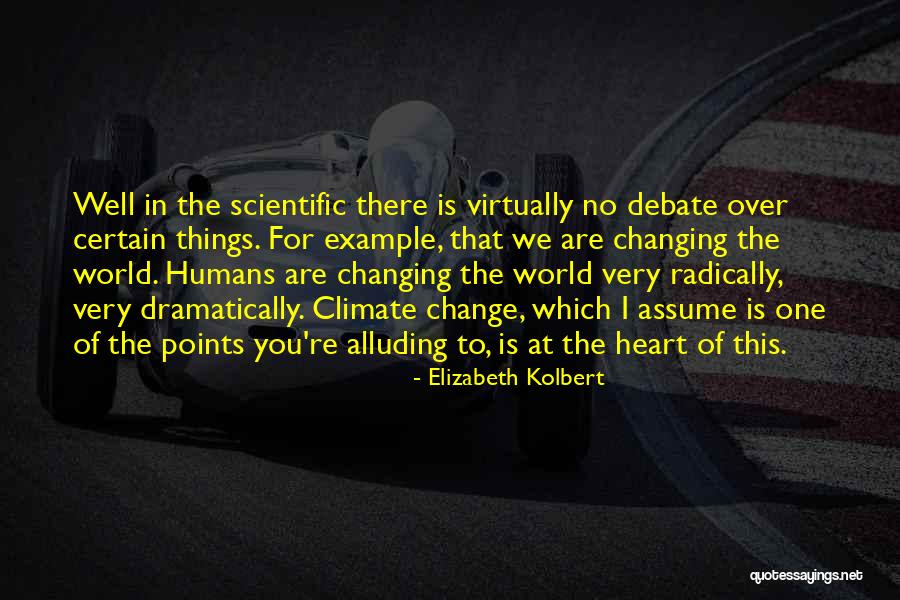 Resplandece Letra Quotes By Elizabeth Kolbert Resplandece Letra Quotes By Elizabeth Kolbert