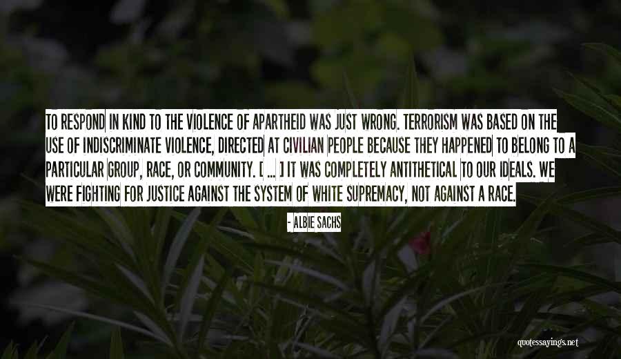 Respond In Kind Quotes By Albie Sachs Respond In Kind Quotes By Albie Sachs