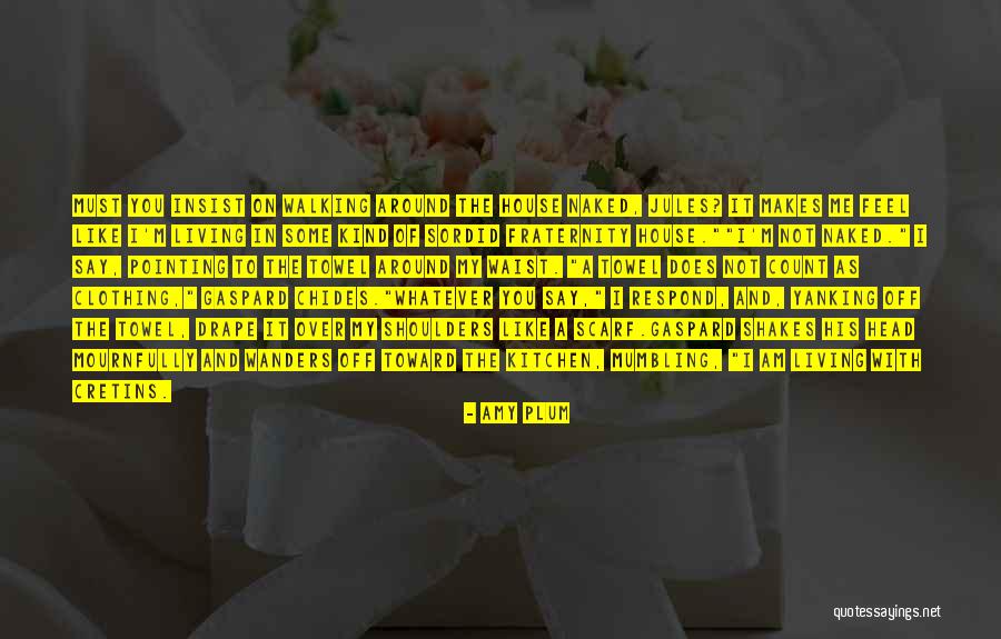 Respond In Kind Quotes By Amy Plum Respond In Kind Quotes By Amy Plum