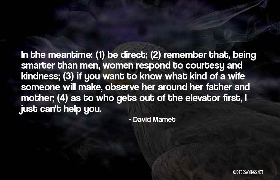 Respond In Kind Quotes By David Mamet Respond In Kind Quotes By David Mamet