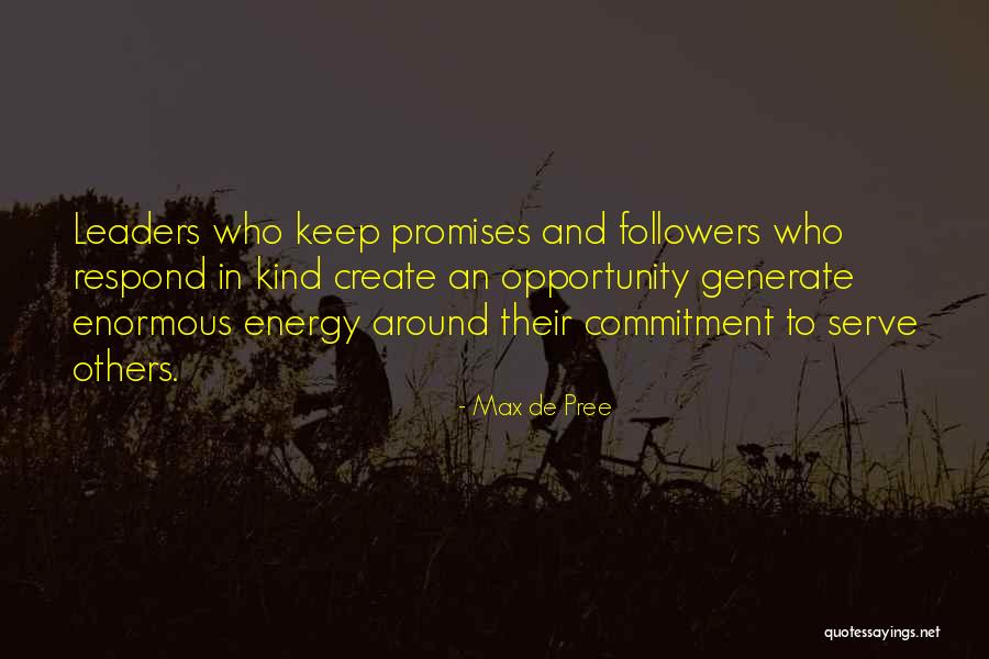 Respond In Kind Quotes By Max De Pree Respond In Kind Quotes By Max De Pree