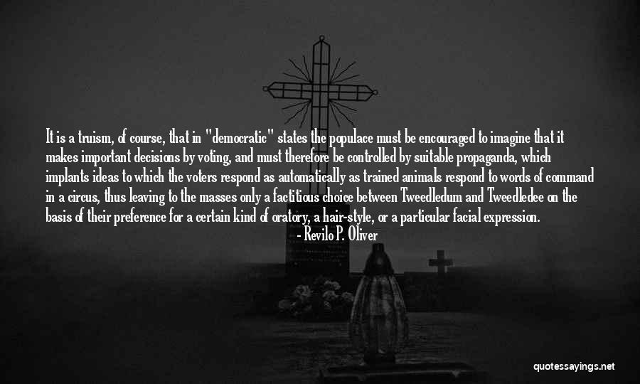Respond In Kind Quotes By Revilo P. Oliver Respond In Kind Quotes By Revilo P. Oliver