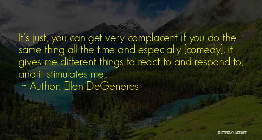 Respond Not React Quotes By Ellen DeGeneres