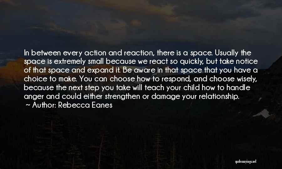 Respond Not React Quotes By Rebecca Eanes