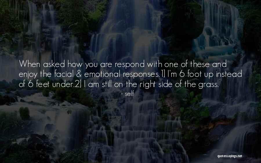 Respond Right Quotes By Self Respond Right Quotes By Self