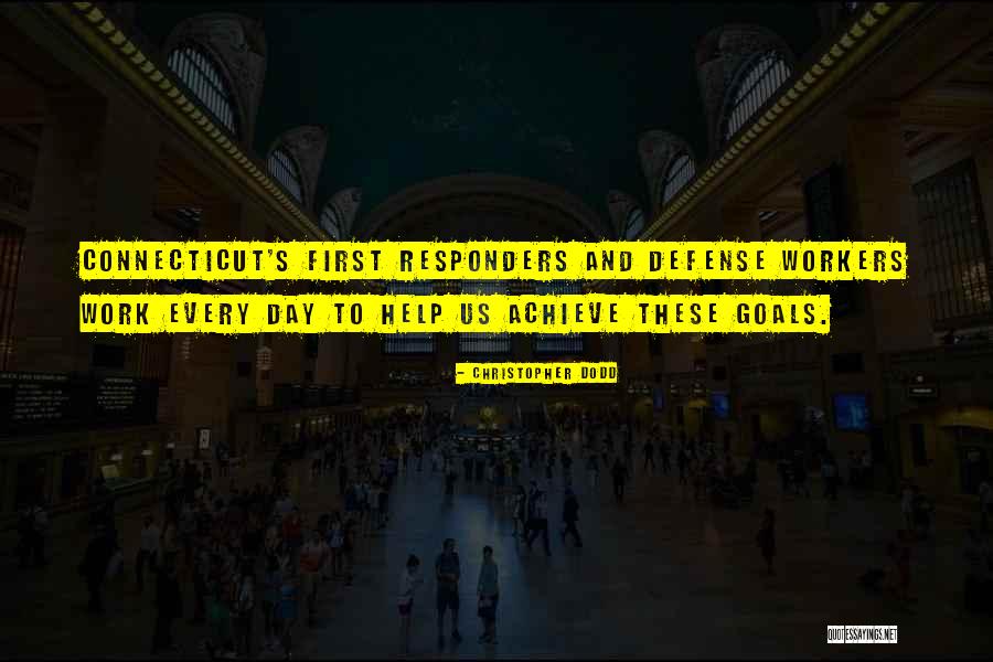 Responders Quotes By Christopher Dodd Responders Quotes By Christopher Dodd